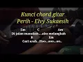 Kunci chord gitar dangdut perih - Elvy Sukaesih