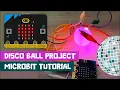 Micro bit Disco Ball Project Tutorial 3 LEDs crocodile clip cables and a microbit Beginner