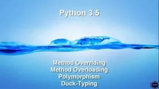 Method Overriding Method Overloading Polymorphism and Duck-Typing