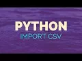 Python Tutorial - CSV file