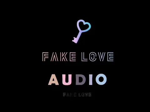 Download MP3 [Full Audio In Download Link]  BTS - Fake Love