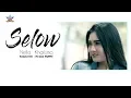 Download Lagu Nella Kharisma - Selow | Dangdut [OFFICIAL]
