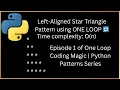 Left-Aligned Star Triangle Pattern Using One Loop in Python Episode 1