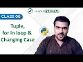 Python Programming Class 5 in Urdu Hindi Tuple For in Loop ChangeCase in Python