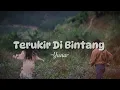 Terukir di Bintang - Yuna (lirik video)