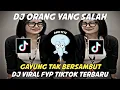 Download Lagu DJ ORANG YANG SALAH || GAYUNG TAK BERSAMBUT DJ VIRAL FYP TIKTOK TERBARU