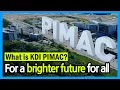 For a brighter future for all 👍 | KDI PIMAC