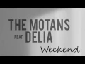 Download Lagu The Motans feat. Delia - Weekend (versuri)