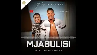 mjabulisi feat mjolisi siyazithandanela official audio 