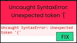 How to Fix Uncaught SyntaxError Unexpected token