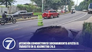 🚧⚠️ ¡ATENCIÓN CONDUCTORES! Socavamiento afecta el tránsito en el kilómetro 26.5