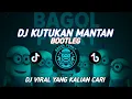 Lagu DJ KUTUKAN MANTAN XBOOTLEG DJ VIRAL TIKTOK YANG KALIAN CARI!!
