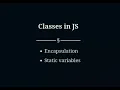 05 Encapsulation and static variables