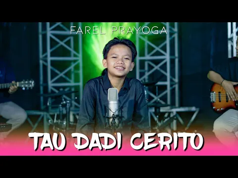 Download MP3 Farel Prayoga - TAU DADI CERITO (Official Music Video)