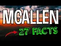 27 Interesting Facts About McAllen Texas