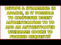 In apache is it possible to configure digest authentication to to add an authenticated username