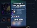 Download Lagu Cara Mendengar Voice Skin Hero #okamisan #mobilelegends #mlbb #mobilelegend #shorts
