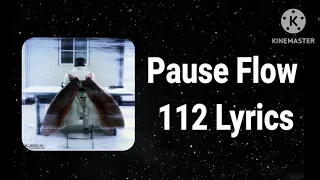 pause flow - 112 -