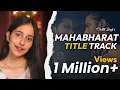Download Lagu Mahabharat Title Track | Dishita Singh  #dishitasingh#mahabharat #hindutav #sanatan #singer #cover