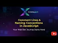 Comments Line Naming Convention In Javascript Javascript Full Tutorial CodeXaTech