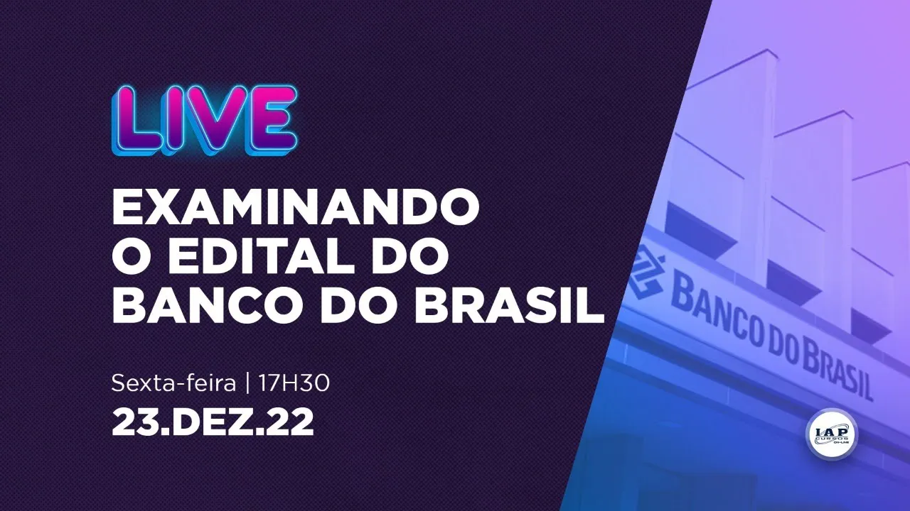 LIVE: EXAMINANDO O EDITAL DO BANCO DO BRASIL 2022