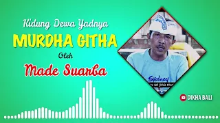 Download MURDHA GITA (Kidung Dewa Yadnya) Made Suarba MP3