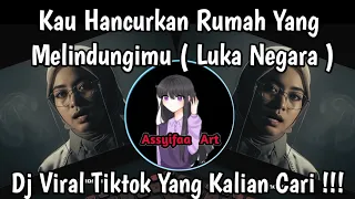 kau hancurkan rumah yang melindungimu luka negara sound fyp viral tiktok 2025 yang kalian cari 