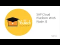 SAP Cloud Platform How to deploy basic node js application to SAP Cloud Platform