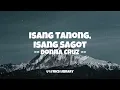 🎶 Donna Cruz - Isang Tanong, Isang Sagot (Lyrics Video)