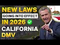 California DMV Highlights New Law in 2026 California New Law 2026