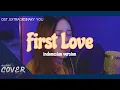 Download Lagu Sondia - First Love (Ost. Extraordinary You) (Indonesian Ver.)