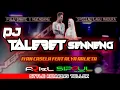 Lagu DJ TALEBET SENNENG STYLE KENNONG TELLOK ARIEL DISCJOKEY AND SIPOUL REVOLUTION Spesial Duet
