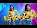 Download Lagu LEMAH TELES - SASYA ARKHISNA (Official Music Video) DJ Viral Tiktok || Hot Remix