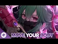 Nightcore - Move Your Body (Razihel Remix) (Lyrics)