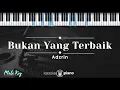 Download Lagu Bukan Yang Terbaik - Adzrin (KARAOKE PIANO - MALE KEY)