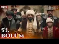 Download Lagu Mehmed: Fetihler Sultanı 53. Bölüm @trt1