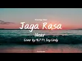 Download Lagu Lirik Lagu Timur | Jaga Rasa - Near (Cover By HLF ft Jay, Cindy)