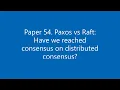 Paper Paxos vs Raft Have we reached consensus on distributed consensus