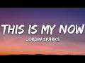 Download Lagu Jordin Sparks - This Is My Now (Lyrics)
