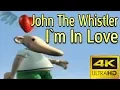 Download Lagu John The Whistler - I`m In Love [4K, 60 FPS]
