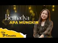 Download Lagu Bernadya - Apa Mungkin | NEO B'COUSTIC
