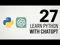 How to Use ChatGPT for Python Write Explain Debug Code Lec 27
