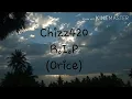 Download Lagu Chizz420  R.I.P  (Orice)