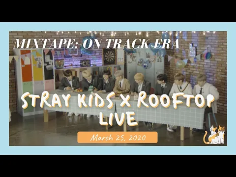 Download MP3 [V COOKIE with Stray Kids] 200325 Mixtape On Track Era: Stray Kids X Rooftop Live (FULL VERSION)