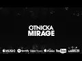 Otnicka - Mirage