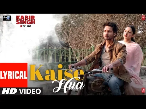 Download MP3 LYRICAL: Kaise Hua | Kabir Singh | Shahid K, Kiara A, Sandeep V | Vishal Mishra, Manoj Muntashir