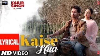 Download LYRICAL: Kaise Hua | Kabir Singh | Shahid K, Kiara A, Sandeep V | Vishal Mishra, Manoj Muntashir MP3