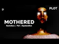 Download Lagu Penjelasan Kisah Game MOTHERED (Plot Mothered, Ending, Penjelasan)