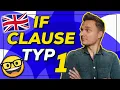 IF CLAUSE TYPE 1 - Conditional If clauses explained examples exercises Learn English