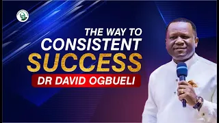 the way to consistent success dr david ogbueli